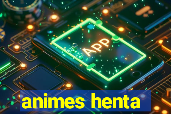 animes henta