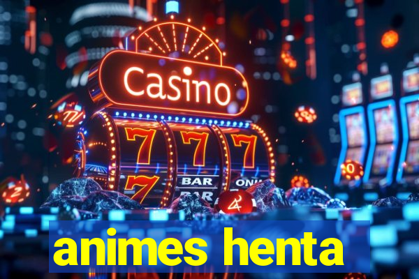 animes henta