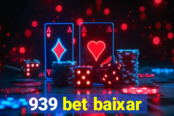 939 bet baixar