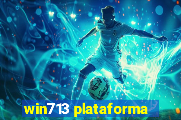 win713 plataforma
