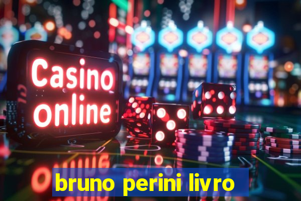 bruno perini livro