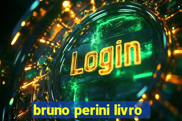 bruno perini livro