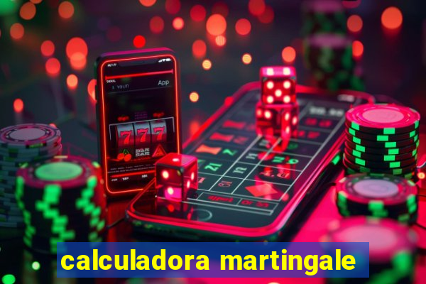 calculadora martingale