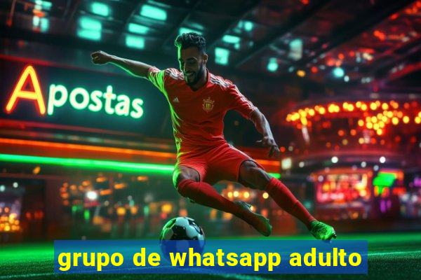 grupo de whatsapp adulto