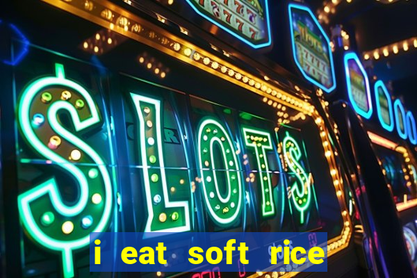 i eat soft rice in another world pt br