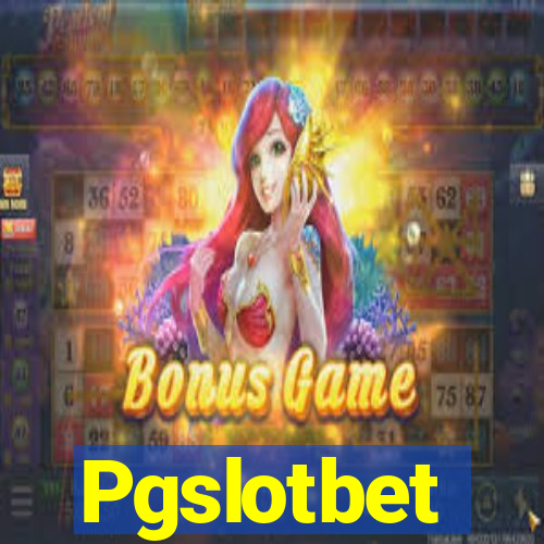 Pgslotbet