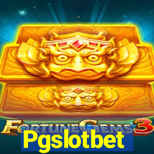 Pgslotbet