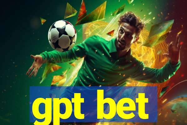gpt bet