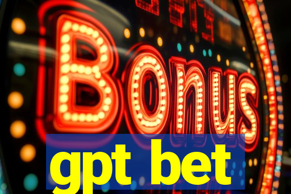 gpt bet