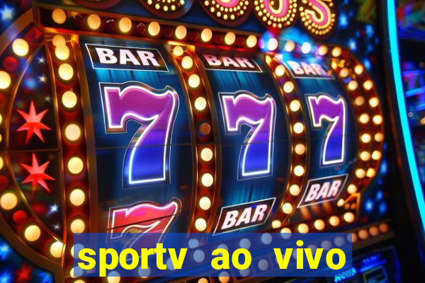 sportv ao vivo multi multicanal