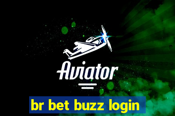 br bet buzz login