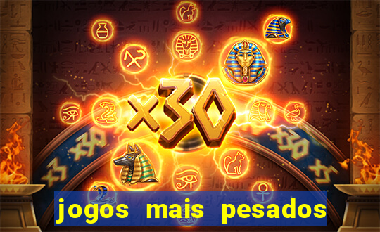 jogos mais pesados para android