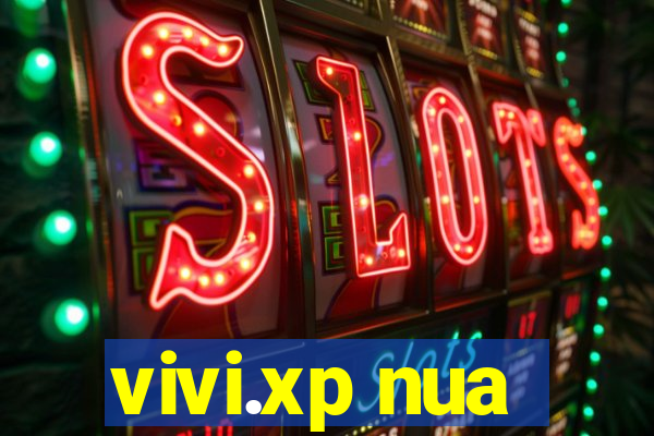 vivi.xp nua