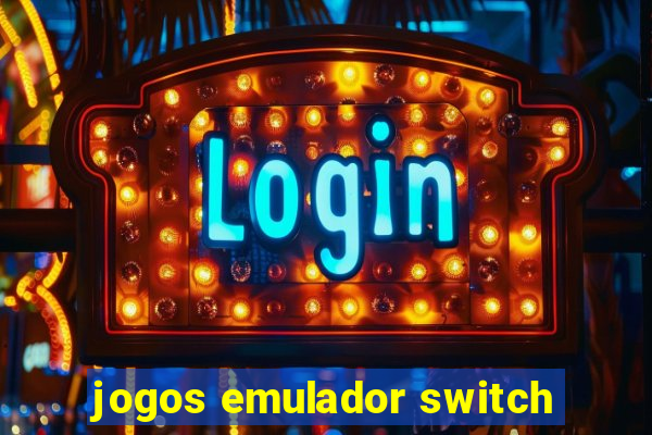 jogos emulador switch