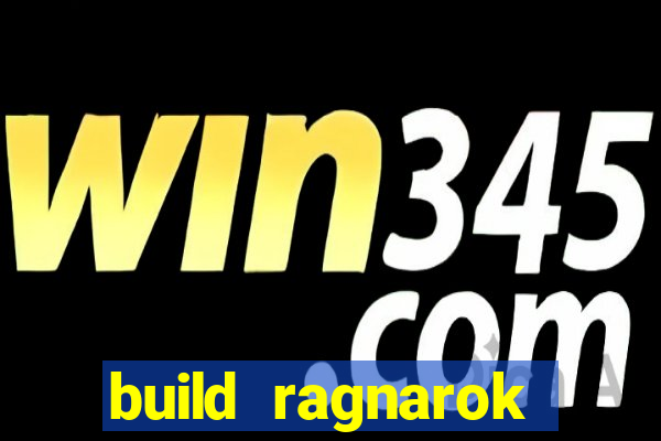build ragnarok history reborn shadow
