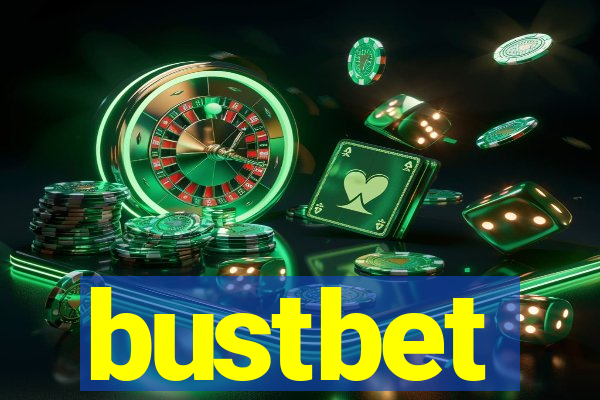 bustbet