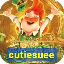 cutiesuee