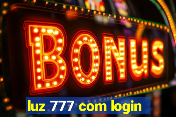 luz 777 com login