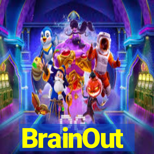 BrainOut