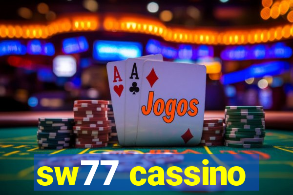 sw77 cassino