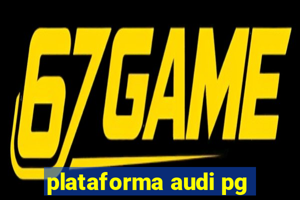 plataforma audi pg