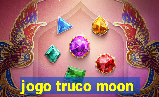 jogo truco moon