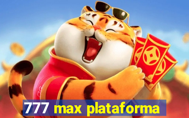 777 max plataforma