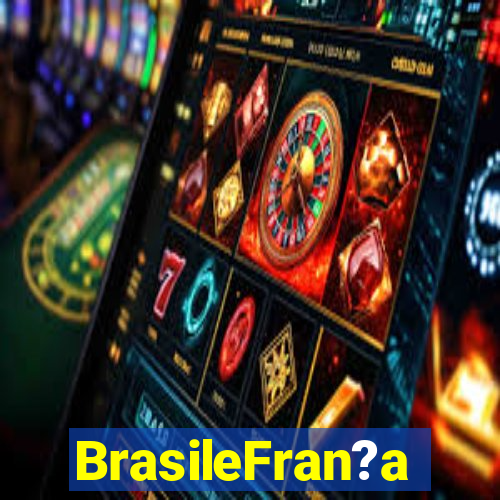 BrasileFran?a