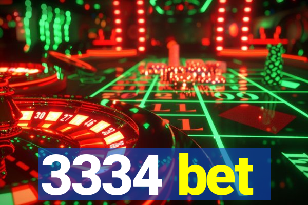 3334 bet