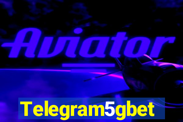 Telegram5gbet
