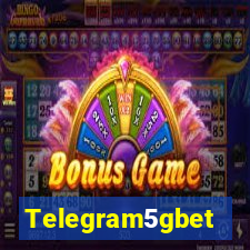 Telegram5gbet