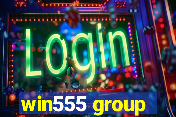 win555 group