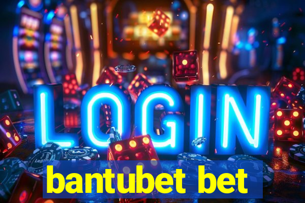 bantubet bet
