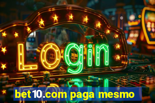 bet10.com paga mesmo