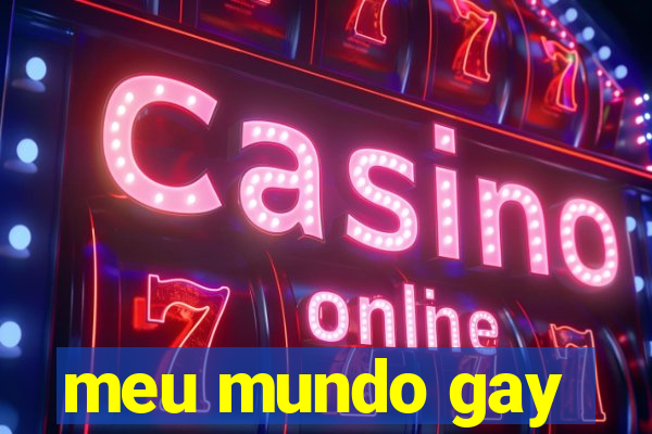 meu mundo gay