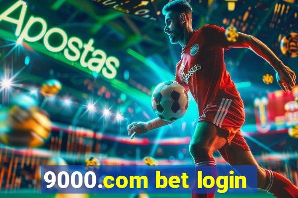 9000.com bet login