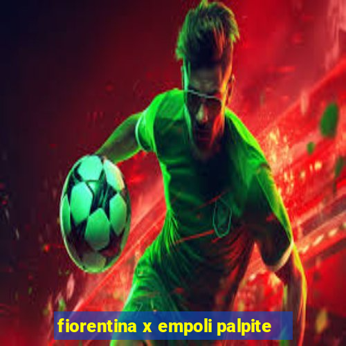fiorentina x empoli palpite