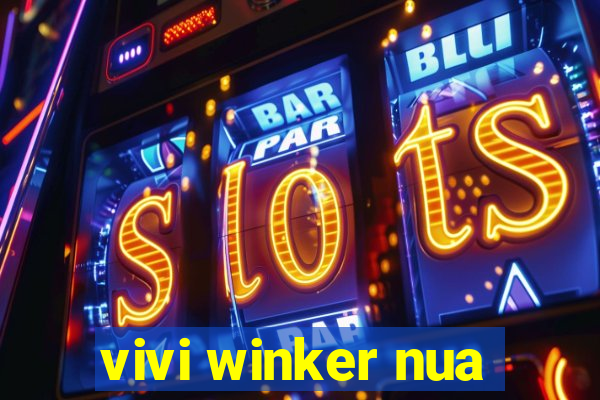 vivi winker nua