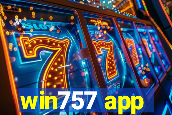 win757 app