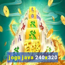 jogo java 240x320