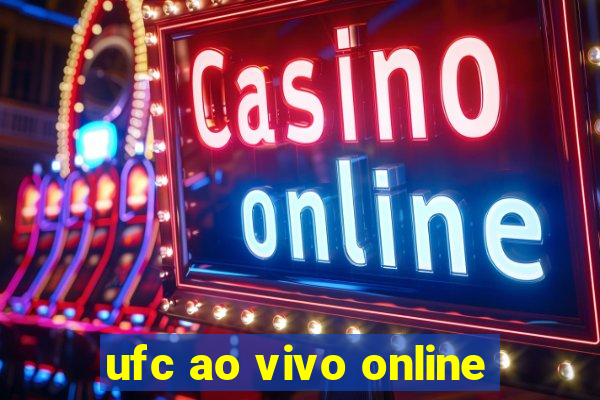 ufc ao vivo online