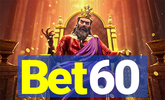 Bet60