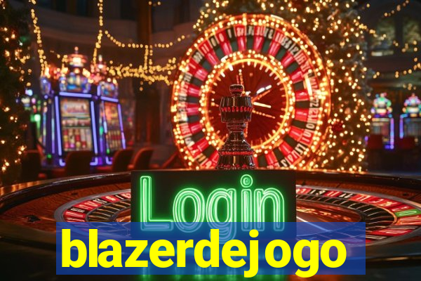 blazerdejogo