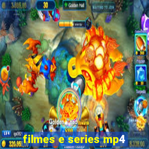 filmes e series mp4