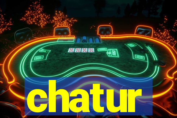 chatur