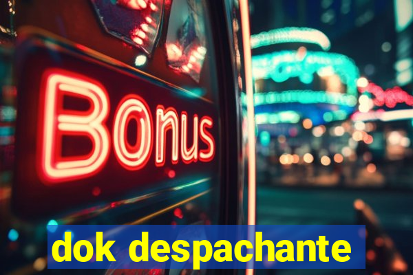 dok despachante