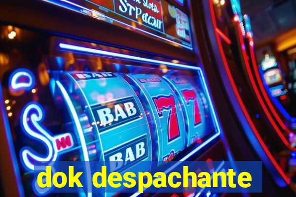 dok despachante