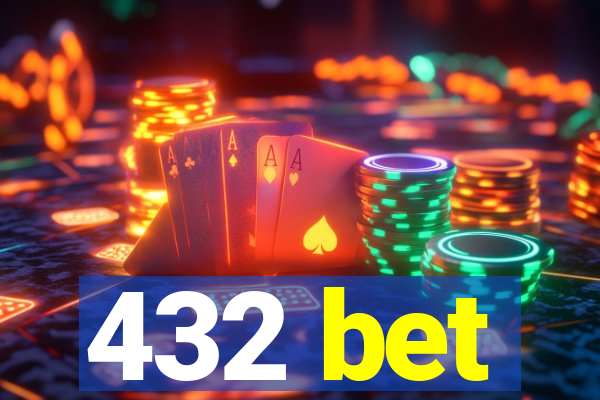 432 bet