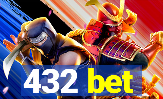 432 bet