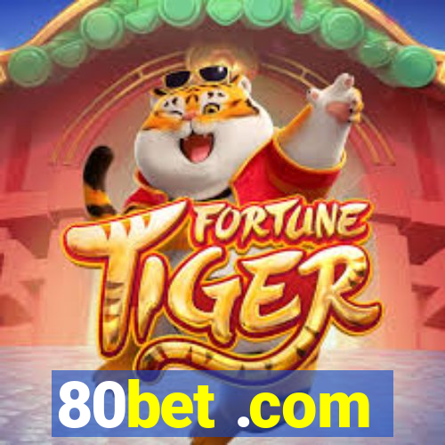 80bet .com